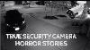 3 True Security Camera Horror Stories With Rain Sounds