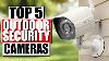 5 Best Outdoor Security Cameras In 2021