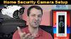 Home Security Camera Setup U0026 Review