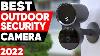 Top 5 Best Outdoor Security Cameras 2022