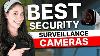 Top Security Surveillance Cameras Protect Your Home And Business