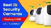 Meilleure Caméra De Sécurité Pour La Maison 2024 Meilleures Caméras De Sécurité Domestique Sans Fil Wifi Caméra Cctv Inde